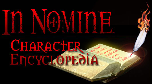 In Nomine (tm) Character Encyclopedia